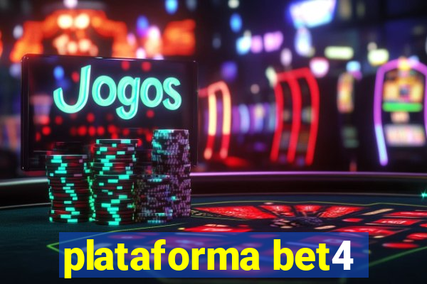 plataforma bet4